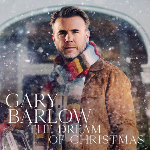 Gary Barlow的專輯The Dream of Christmas (Deluxe)