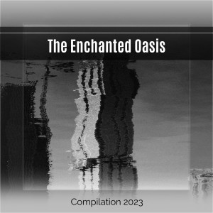 อัลบัม The Enchanted Oasis ศิลปิน Various