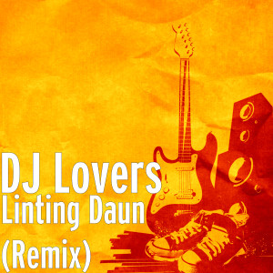 Dengarkan lagu Linting Daun (Remix) nyanyian DJ Lovers dengan lirik