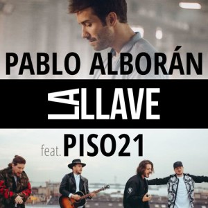 Pablo Alborán的專輯La llave (feat. Piso 21)