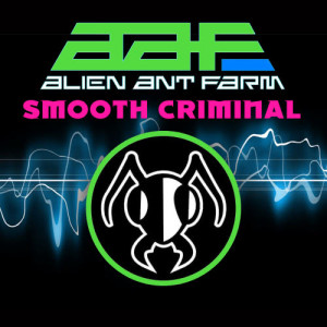 Alien Ant Farm的專輯Smooth Criminal