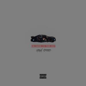 收聽King Samson的High Speed (feat. KD Young Cocky) (Explicit)歌詞歌曲