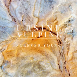 收聽Ursine Vulpine的Forever Young歌詞歌曲