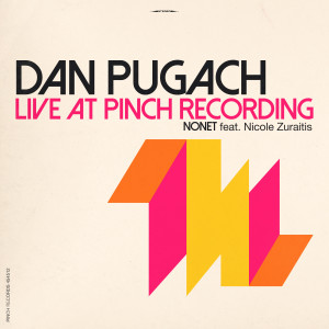 Dan Pugach的專輯Live At Pinch Recording
