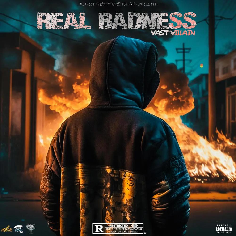 Real Badness (feat. Vast Villian) (Explicit)