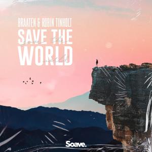 Dengarkan Save The World lagu dari Braaten dengan lirik