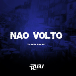 收聽Valentin的Não Volto (Explicit)歌詞歌曲