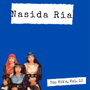 Top Hit's, Vol. 10 dari Nasida Ria