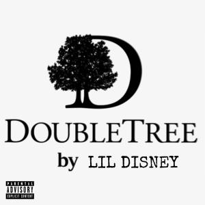 收聽LIL DISNEY的Double Tree (Explicit)歌詞歌曲