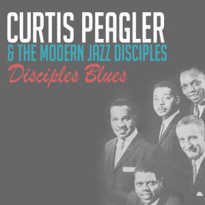 อัลบัม Disciples Blues ศิลปิน Curtis Peagler