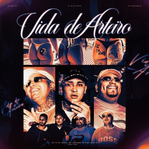 收听MC Fr da Norte的Vida de Arteiro (Explicit)歌词歌曲