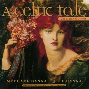 Album A Celtic Tale: The Legend of Deirdre from Jeff Danna