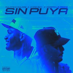 收聽Mulatiko Mulañe的SIN PUYA (Explicit)歌詞歌曲