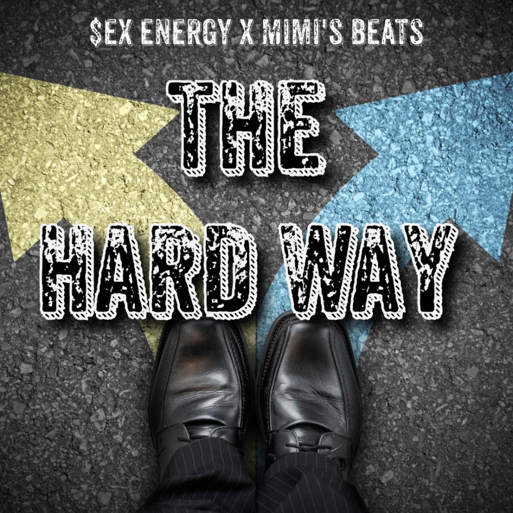 The Hard Way (Explicit)