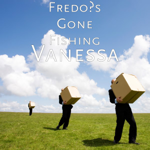 Listen to Vanessa (feat. Emily Olson) song with lyrics from Fredo's Gone Fishing