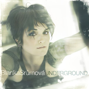 Album Underground from Blanka Srumova