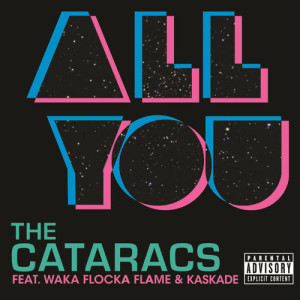 收聽The Cataracs的All You (Edited Version)歌詞歌曲