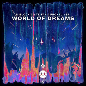 Album World Of Dreams oleh D-Block & S-te-Fan