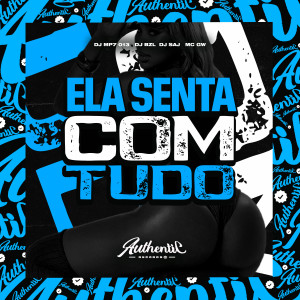 收聽DJ MP7 013的Ela Senta Com Tudo (Explicit)歌詞歌曲