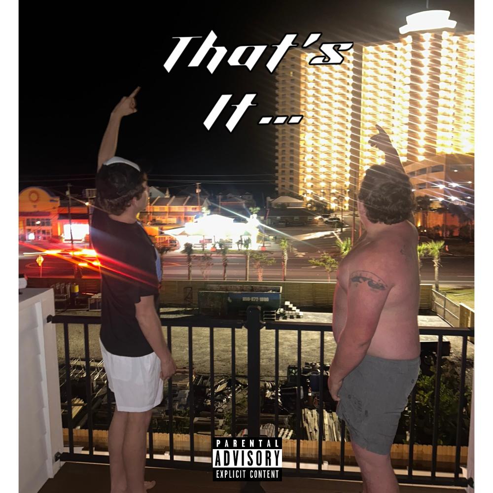 That's It (Explicit)