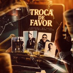 Troca de Favor (Explicit) dari Leozera