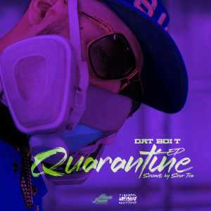 收聽Dat Boi T的Quarantine Flow (Explicit)歌詞歌曲