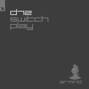 Listen to Switch Play (Extended Mix) song with lyrics from D72