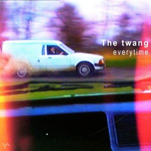 收聽The Twang的Everytime歌詞歌曲