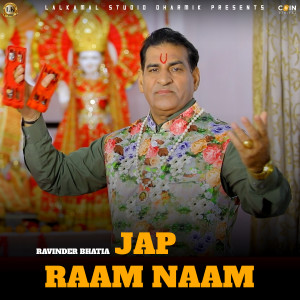 Dengarkan Jap Raam Naam lagu dari Ravinder Bhatia dengan lirik