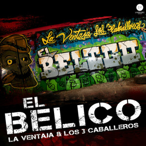 La Ventaja的专辑El Bélico