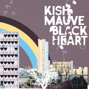收聽Kish Mauve的Black Heart歌詞歌曲