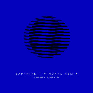 ดาวน์โหลดและฟังเพลง Sapphire (Vindahl Remix) พร้อมเนื้อเพลงจาก Sophia Somajo