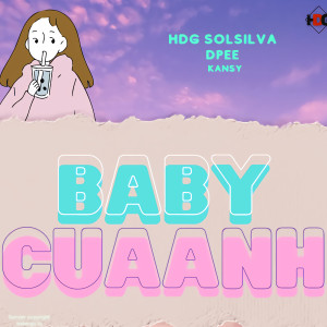 收聽HDG FIS的BABY CỦA ANH (Explicit)歌詞歌曲