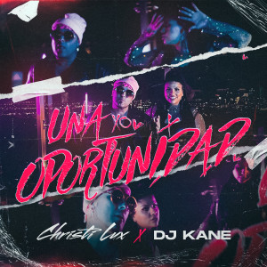 อัลบัม Una Oportunidad ศิลปิน DJ Kane