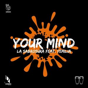 Listen to Your Mind song with lyrics from La Sabrosura