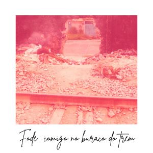 Listen to Fode Comigo No Buraco Do Trem (Explicit) song with lyrics from Jeza da Pedra