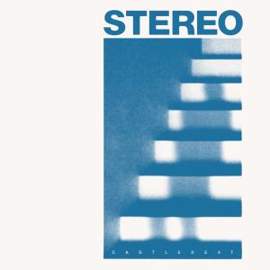 CASTLEBEAT的專輯Stereo