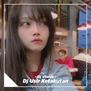 อัลบัม Usir Ketakutan (Remix) ศิลปิน Fai Kencrut
