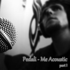 Me Acoustic | part 1 dari Pedali