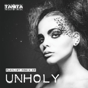 Tanita的專輯Unholy (Playlist Remix EP)