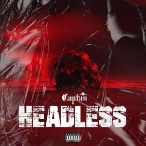 ดาวน์โหลดและฟังเพลง CAPTAN HEADLESS พร้อมเนื้อเพลงจาก Captan