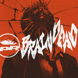 Papa Roach的專輯BRAINDEAD (feat. Toby Morse) [Explicit]