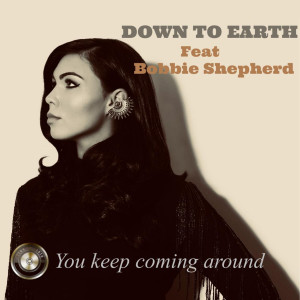 收聽Down to Earth的You Keep Coming Around歌詞歌曲