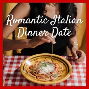 Album Romantic Italian Dinner Date from 