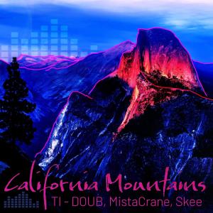 Album California Mountains (feat. Skee & Mista Crane) (Explicit) oleh Skee