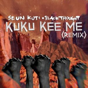 收听Seun Kuti的Kuku Kee Me (Remix)歌词歌曲