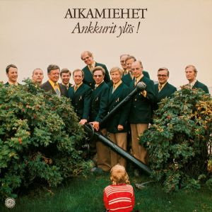 Aikamiehet的專輯Ankkurit ylös