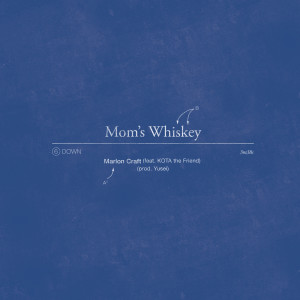 收聽Marlon Craft的Mom's Whiskey (Explicit)歌詞歌曲
