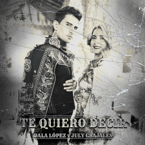 ดาวน์โหลดและฟังเพลง Te Quiero Decir พร้อมเนื้อเพลงจาก Dala López