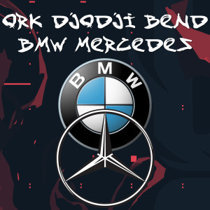 Album Bmw Mercedes from Ork Djodji Bend